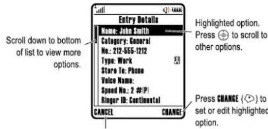 Entry Details Name: John Smith Category: General No.: 212-555-1212 Type: Work Store To: Phone Voice Name: Speed No.: 2 ##P Ringer ID: Continental CANCEL CHANGE Highlighted option. Press Ⓧ to scroll to other options. Press CHANGE (◀) to set or edit highlighted option.