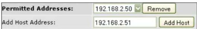 Permitted Addresses: 192.168.2.50 Remove Add Host Address: 192.168.2.51 Add Host
