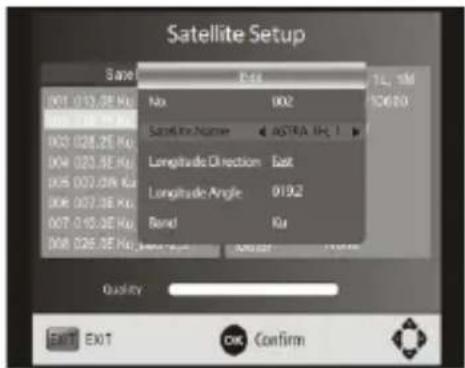 Satellite Setup Sane No. 002 Satellion Name Longitude Direction Ealt Longitude Angle 019.2 Bond Ku Quality EXIT EXIT OK Confirm