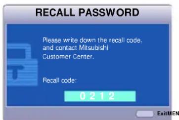 RECALL PASSWORD Please write down the recall code, and contact Mitsubishi Customer Center. Recall code: 0 2 1 2 ExitMEN