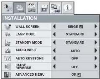 INSTALLATION WALL SCREEN BEIGE LAMP MODE STANDARD STANDBY MODE STANDARD AUDIO INPUT AUTO AUTO KEYSTONE OFF IMAGE REVERSE OFF ADVANCED MENU OK