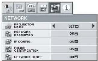 NETWORK PROJECTOR NAME SET ▶ NETWORK PASSWORD OK□ IP CONFIG OK□ P/Link CERTIFICATION ON□ NETWORK RESET OK□