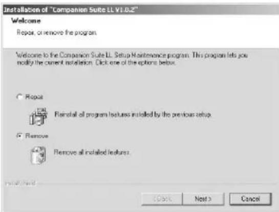 Installation of "Companion Suite LL V1.0.2" Welcome Repeat, or remove the program. Welcome to the Companion Suite LL. Setup Maintenance program. This program lets you modify the current installation. Click one of the options below. ○ Repeat ● Reinstall all program features installed by the previous setup. ● Remove ○ Remove all installed features. OK Next > Cancel
