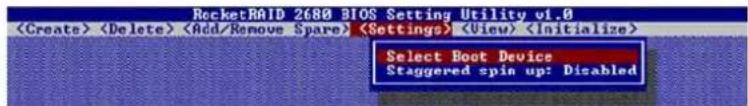 RocketRAID 2680 BIOS Setting Utility v1.0 Select Boot Device Staggered spin up: Disabled