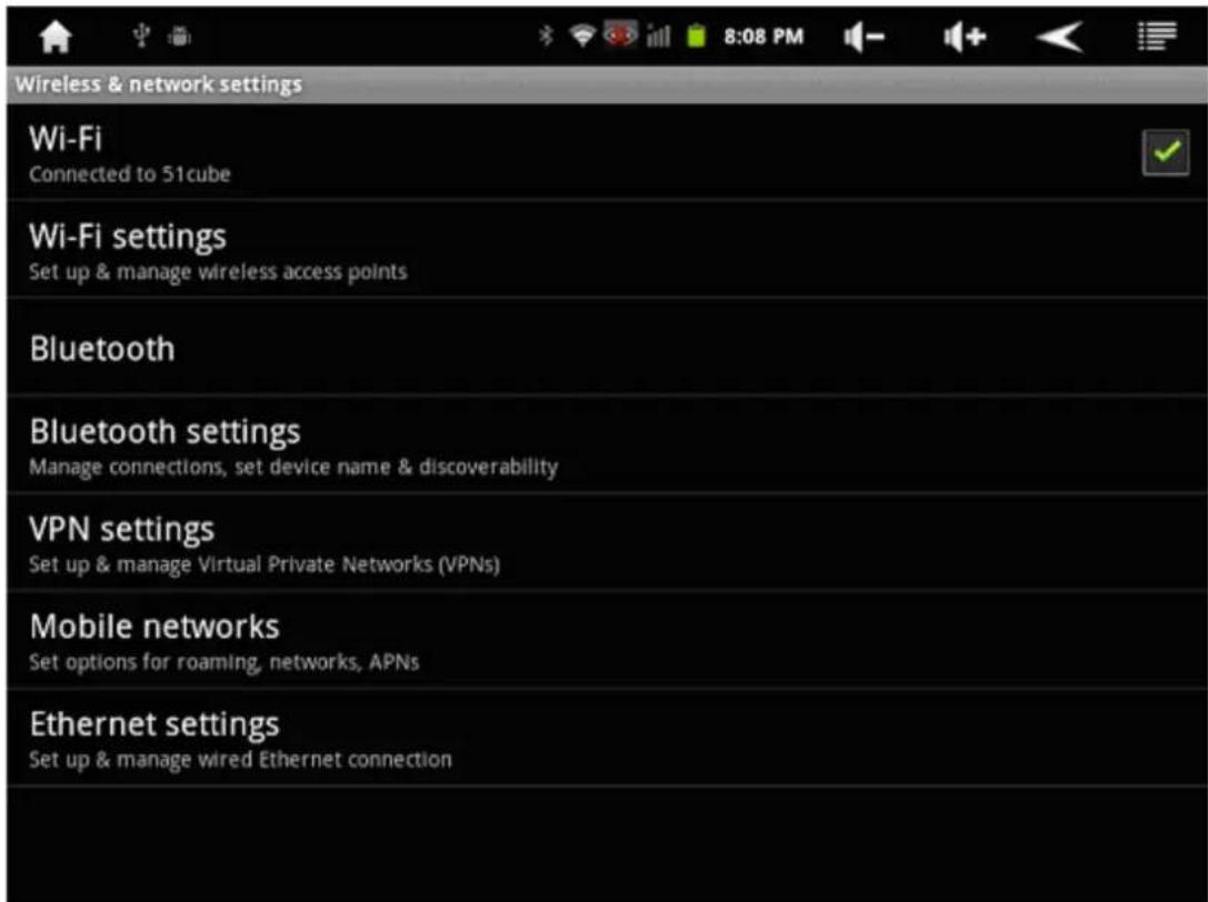 Wireless & network settings Wi-Fi Connected to 51cube Wi-Fi settings Set up & manage wireless access points Bluetooth Bluetooth settings Manage connections, set device name & discoverability VPN settings Set up & manage Virtual Private Networks (VPNs) Mobile networks Set options for roaming, networks, APNs Ethernet settings Set up & manage wired Ethernet connection