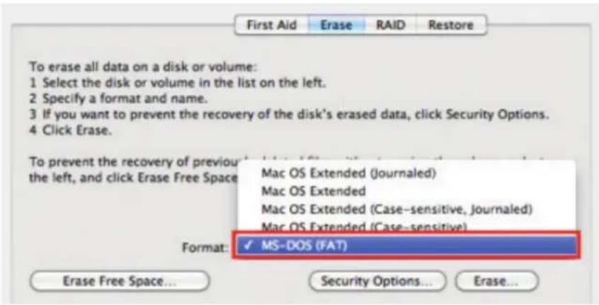 First Aid Erase RAID Restore To erase all data on a disk or volume: 1 Select the disk or volume in the list on the left. 2 Specify a format and name. 3 If you want to prevent the recovery of the disk's erased data, click Security Options. 4 Click Erase. To prevent the recovery of previous the left, and click Erase Free Space Format: Mac OS Extended (Journaled) Mac OS Extended Mac OS Extended (Case-sensitive, Journaled) Mac OS Extended (Case-sensitive) MS-DOS (FAT) Erase Free Space... Security Options... Erase...