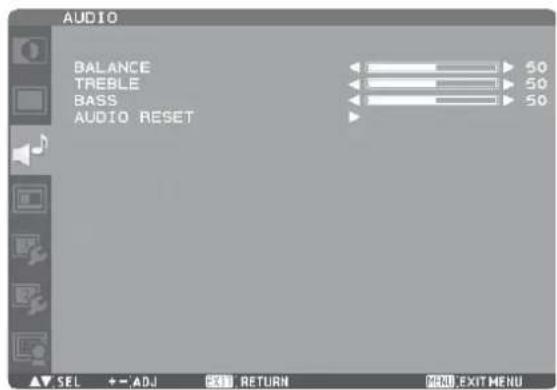 AUDIO BALANCE TREBLE BASS AUDIO RESET 50 50 50 SEL + - ADJ RETURN MENU EXIT MENU