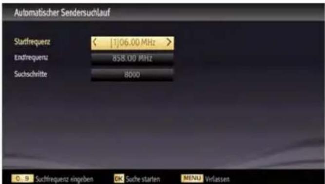 Automatischer Sendersuchlauf Startfrequenz < |1|06.00 MHz > Endfrequenz 858.00 MHz Suchschritte 8000 0.9 Suchfrequenz eingeben OK Suche starten MENU Verlassen