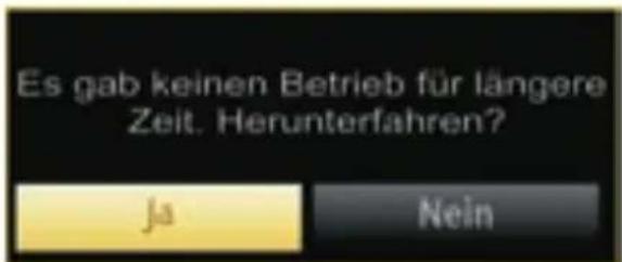 Es gab keinen Betrieb für längere Zeit. Herunterfahren? Ja Nein