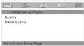 Video Setup Page Quality Panel Quality Go to Video Setup Page
