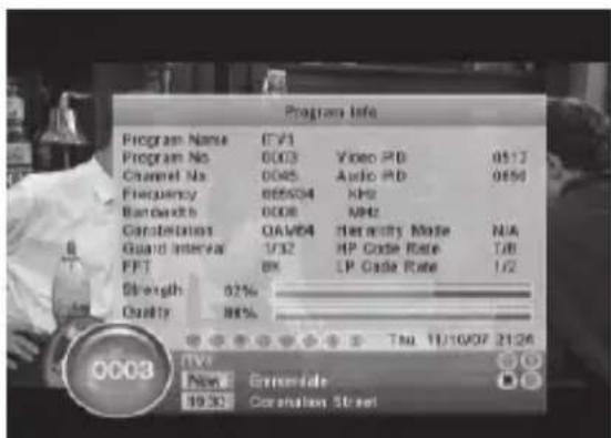 Program Info Program Name CPV1 Program No 0003 Video RD 0517 Channel No 0005 Audio RD 0850 Frequency 86504,NPS Bandwidth 0008 MHz Garantation QAWB4 Harmony Mode N/A Guard Interval 1/32 HP Code Rate T/B FFT 8% LP Code Rate 1/2 Strength 92% Quality 86% Tsd 11/10/07 21:26 0003 New Grenoble 19:30 Correlation Street