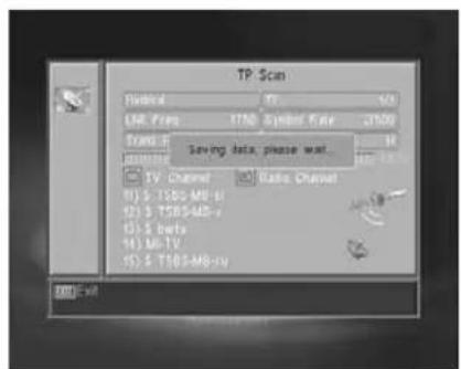 TP Scan Numbid 170 60 LNR Freq 1700 Symbol Rate .7500 Stand if Saving data, please wait. TV Channel Ratio Channel (1) $ T305-MB-61 (2) $ T305-MB-y (3) $ bervy (4) M0-TV (5) $ T305-MB-vy