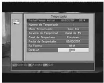 Temporizador Fecha/Tempo Actual 09/02/2007 08:14 Número de Temporizador Modo Temporizador Servicio de Temporizador Canal de TV Caval de Despertador Eurodivisa Fecha de Despertador 05/02/2007 En Tempo NR11 Duración 01:00 Señezos Aceptos Sal