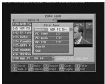 Editor Canal 0100 MOR BI 0100 MOR F5 0102 SR Farm 0105 DMAX 0104 Filmatm 0105 DVTV Rb 0108 manchen 0107 Warhead Editor Canal Numbers NCR FG 5H+ PID Video 2701 PID Audio 2702 PID PCR 2703 Outlier Salt 0106 Help TV - Der Bar V/A/RCR 230x270x270H Junior Omitz Siloque E Creal E Citer Toda: Selective Grupu WebPages Salt