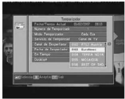Temporizador Fecha/Tempos Actual 05/02/2007 06:13 Número de Temporizador : 1 Modo Temporizador Cada Dia Servicio de Temporizador Canal de TV Canal de Despertador 0982 #TLD Austra Fecha de Temporizador 0983 Eurodinoos En Tempo 0984 TERRA NOTA Duracum 0985 MOSAQUE 0986 BEST OF 140. Solecen Accepta Gal