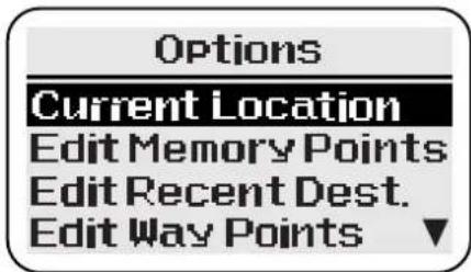 Options Current Location Edit Memory Points Edit Recent Dest. Edit Way Points ▼