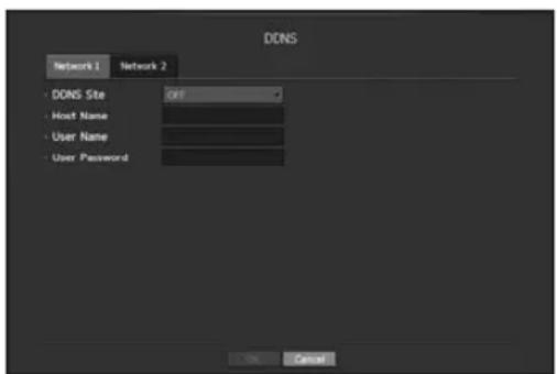 DDNS Network 1 Network 2 • DONS Site Off • Host Name • User Name • User Password OK Cancel