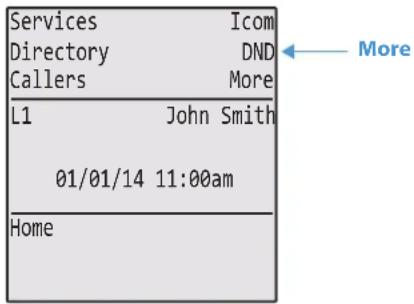 Services Icom Directory DND Callers More L1 John Smith 01/01/14 11:00am Home