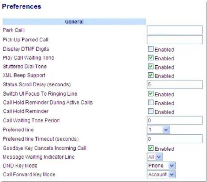 Preferences General Park Call: Pick Up Parked Call: Display DTMF Digits Play Call Waiting Tone Stuttered Dial Tone XML Beep Support Status Scroll Delay (seconds) Switch UI Focus To Ringing Line Call Hold Reminder During Active Calls Call Hold Reminder Call Waiting Tone Period Preferred line Preferred line Timeout (seconds) Goodbye Key Cancels Incoming Call Message Waiting Indicator Line DND Key Mode Call Forward Key Mode Enabled Enabled Enabled Enabled Enabled 1 0 Enabled All Phone Account