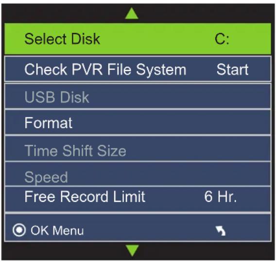 Select Disk C: Check PVR File System Start USB Disk Format Time Shift Size Speed Free Record Limit 6 Hr. OK Menu