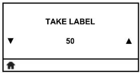 TAKE LABEL ▼ 50 ▲ ↑
