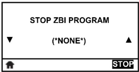 STOP ZBI PROGRAM (*NONE*) ▲ ↑ STOP