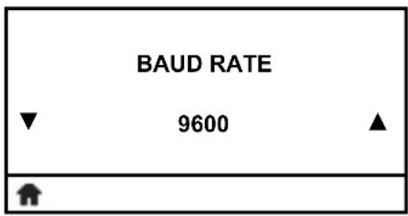 BAUD RATE ▼ 9600 ▲ ↑