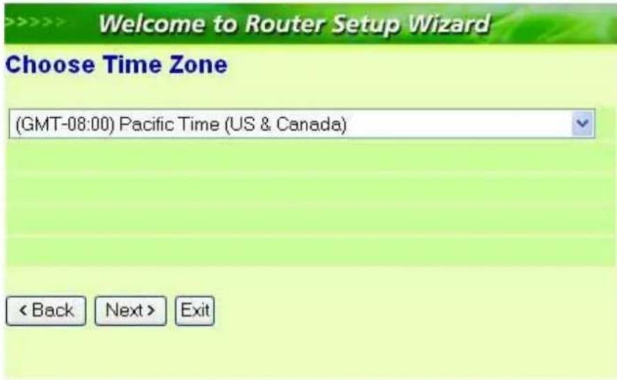 Welcome to Router Setup Wizard Choose Time Zone (GMT-08:00) Pacific Time (US & Canada) < Back Next > Exit