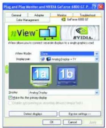 Plug and Play Monitor and NVIDIA GeForce 6800 GT.P General Adapter Monitor Troubleshoot Color Management ExForce 6800 GT View NVIDIA. View allows your to connect separate displays to a single graphics tool View Mode: Dune Display pair: Analog Display + TV 1a 1b Display Analog Display ✓ Show this the proxy display ✓ Create appropriate an optional device (computer back) Deselect displays Bigview settings >> OK Cancel Apply