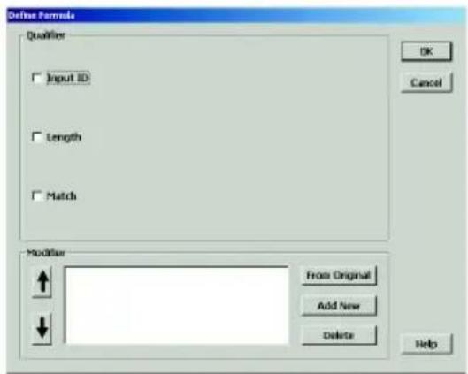 Define Formula Qualifier Input ID Length Match Modifier From Original Add New Delete OK Cancel Help