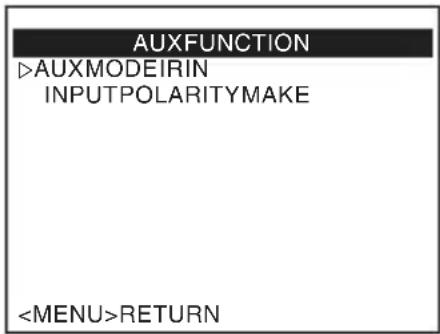 AUXFUNCTION >AUXMODEIRIN INPUTPOLARITYMAKE RETURN