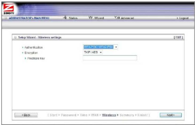 ZOOM ADMINISTRATOR'S MAIN MENU Status Wizard Advanced Logout Setup Wizard - Wireless settings [EXIT] Authentication WPA-PSK / WPA2-PSK Encryption TKIP / AEB Prehere Key < Back [ Start > Password > Time > WAN > Wireless > Summary > Finish! ] Next >