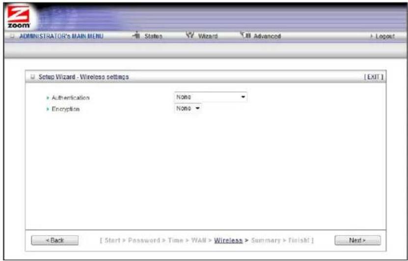 ZOOM ADMINISTRATOR'S MAIN MENU Status Wizard Advanced Setup Wizard - Wireless settings [ EXIT ] Authentication None Encryption None < Back [ Start > Password > Time > WAN > Wireless > Summary > Finishf ] Next >