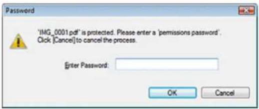 'IMG_0001.pdf' is protected. Please enter a 'permissions password'. Click [Cancel] to cancel the process. Enter Password: OK Cancel