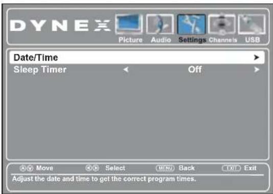 DYNEX Picture Audio Settings Channels USB Date/Time Sleep Timer Off Move Select MENU Back EXIT Exit Adjust the date and time to get the correct program times.