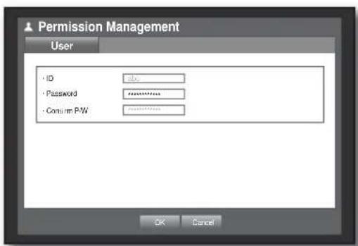 Permission Management User • ID abc • Password password • Confirm P/W password OK Cancel
