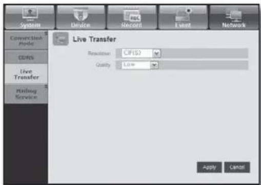 System Device Record Event Network Connection Mode CDMS Live Transfer Handling Service Live Transfer Resolution: CP150 Quality: Low Apply Cancel