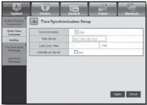 System Device Record Event Network Data/Time/ Language Data/Time Language Holiday Permsulation Manage System Manage Time Synchronization Setup Synchronization Use Time Server 203.249.748.103 Last Sync Time Fail Activate as Server Use Apply Cancel