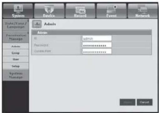 System Device Record Event Network Date/Time/ Language Admin Admin ID admin Password ****** Cyclic PAY ****** System Manage Login Cancel