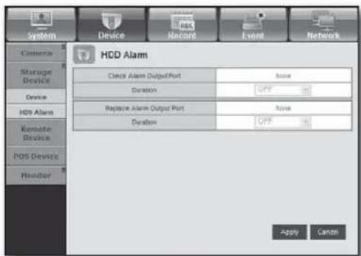 System Device Record Event Network Camera Storage Device Device HCP Alarm Remote Device POS Device Monitor HCD Alarm Check Alert Output Port None Duration OFF Replace Alert Output Port None Duration OFF Apply Cancel