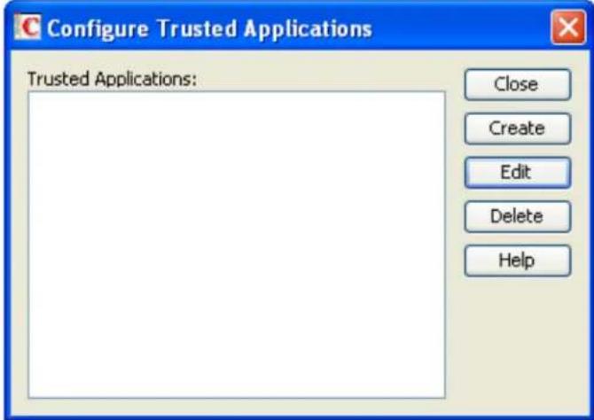 Configure Trusted Applications Trusted Applications: Close Create Edit Delete Help