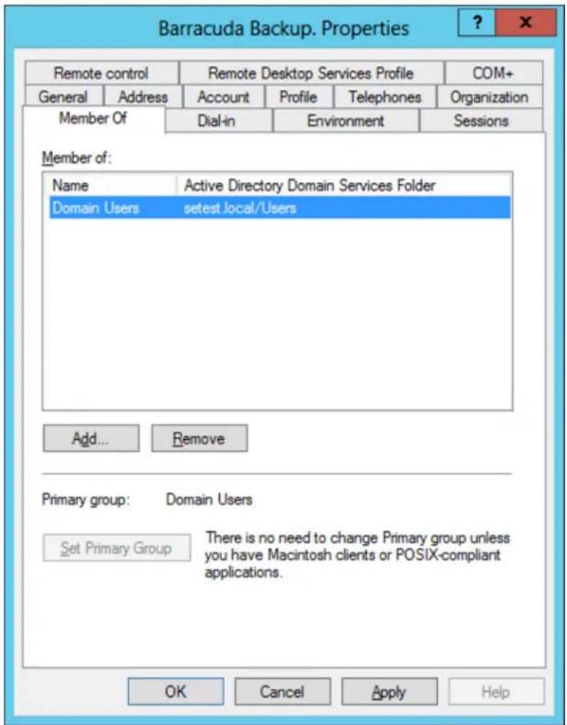 Barracuda Backup. Properties Remote control Remote Desktop Services Profile COM+ General Address Account Profile Telephones Organization Member Of Dial-in Environment Sessions Member of: Name Active Directory Domain Services Folder Domain Users setest local/Users Add... Remove Primary group: Domain Users Set Primary Group There is no need to change Primary group unless you have Macintosh clients or POSIX-compliant applications. OK Cancel Apply Help