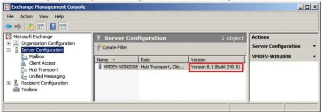 Exchange Management Console File Action View Help Microsoft Exchange Organization Configuration Server Configuration Mailbox Client Access Hub Transport Unified Messaging Recipient Configuration Toolbox Server Configuration 1 object Create Filter Name Role Version VMDEV-WIN2008 Hub Transport, Cile... Version 8.1 (Build 240.6) Actions Server Configuration VMDEV-WIN2008