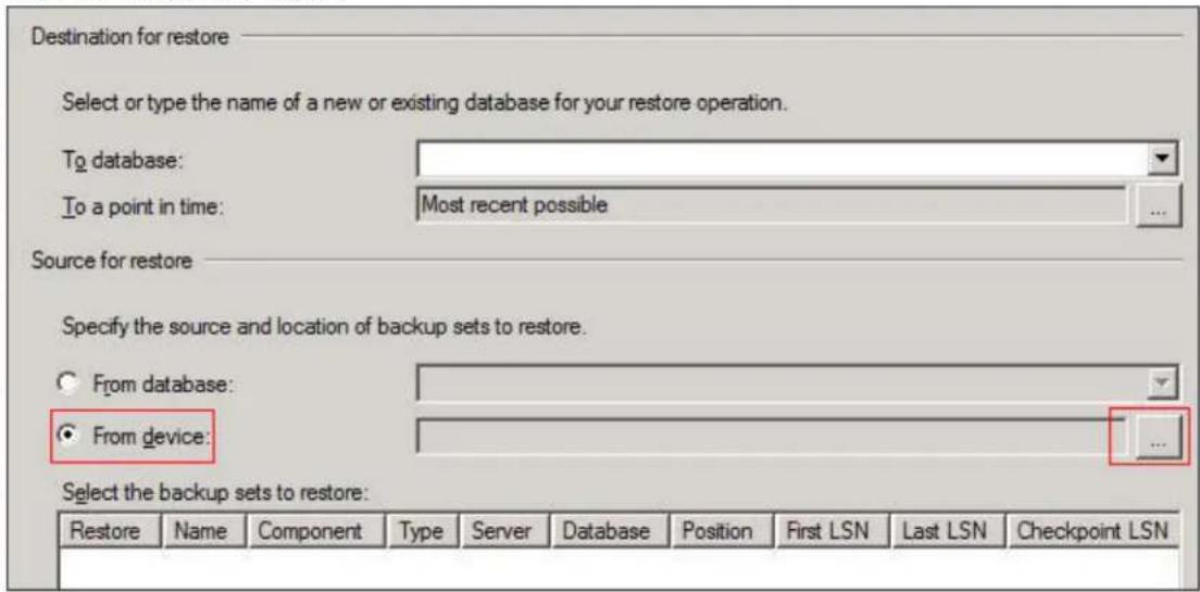 Destination for restore Select or type the name of a new or existing database for your restore operation. To database: To a point in time: Most recent possible Source for restore Specify the source and location of backup sets to restore. From database: From device: Select the backup sets to restore: Restore Name Component Type Server Database Position First LSN Last LSN Checkpoint LSN