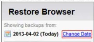 Restore Browser Showing backups from: 2013-04-02 (Today) Change Date