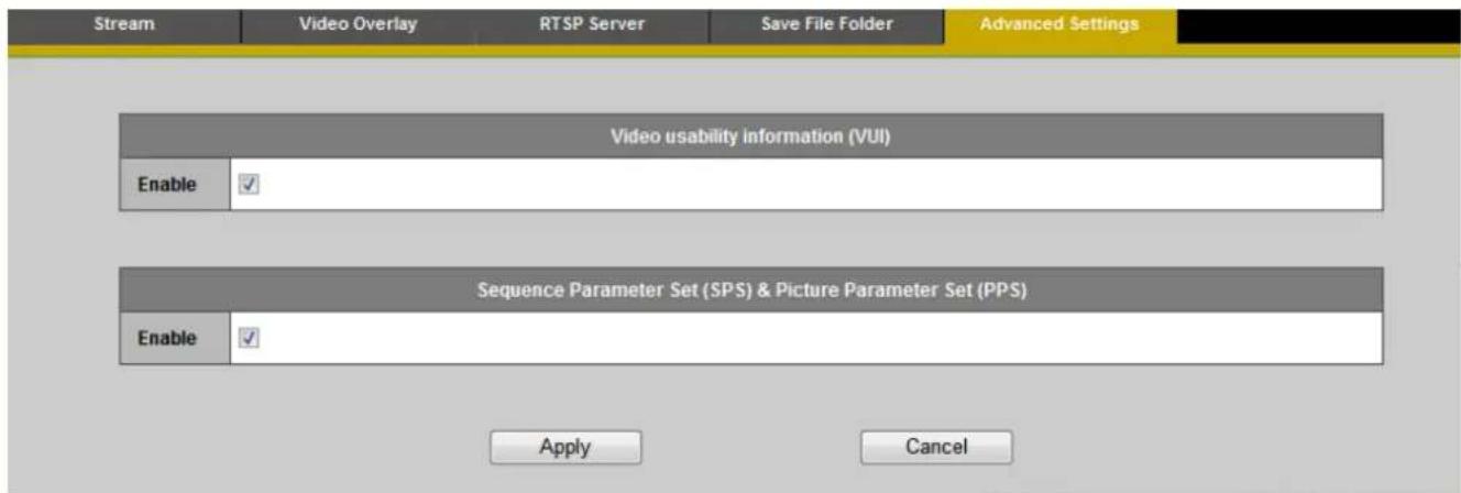 Stream Video Overlay RTSP Server Save File Folder Advanced Settings Video usability information (VUI) Enable ✓ Sequence Parameter Set (SPS) & Picture Parameter Set (PPS) Enable ✓ Apply Cancel