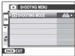 SHOOTING MENU SHOOTING MODE SR EXIT SET BACK EXIT