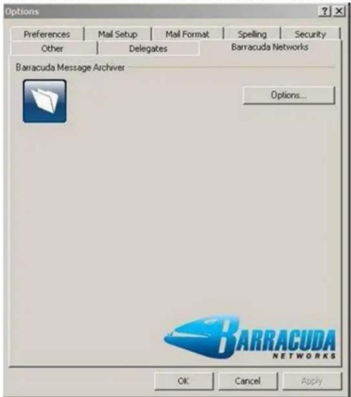 Options Preferences Mail Setup Mail Format Spelling Security Other Delegates Barracuda Networks Barracuda Message Archiver Options... OK Cancel Apply