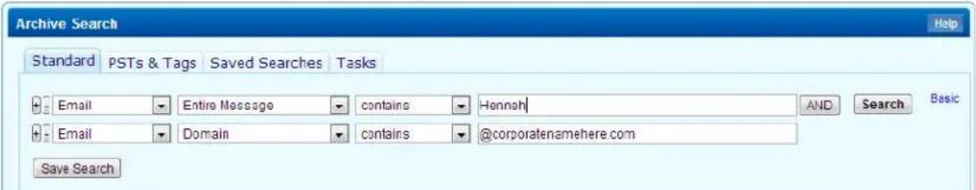 Archive Search Standard PSTs & Tags Saved Searches Tasks Email Entire Message contains Hennah AND Search Basic Email Domain contains @corporatenamehere.com Save Search