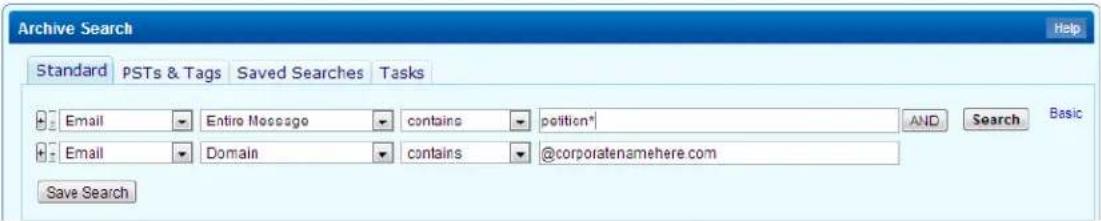 Archive Search Standard PSTs & Tags Saved Searches Tasks Email Entire Message contains petition* Email Domain contains @corporatenamehere.com Save Search Help AND Search Basic